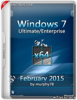 Windows 7 Ultimate/Enterprise SP1 (x64) February by murphy78 (2015) [ENG/RUS/GER]