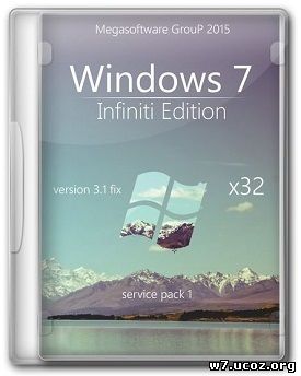 Windows 7 Ultimate SP1 (x86) Infiniti Edition by MSWare v.3.1 (2015) [RU]